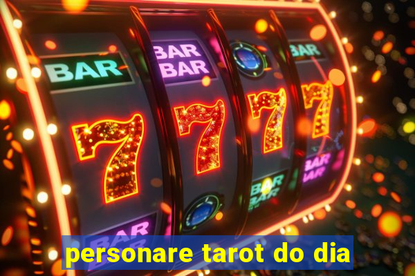 personare tarot do dia